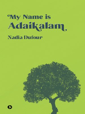 cover image of My Name Is Adaikalam